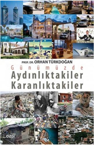 Günümüzde Aydınlıktakiler Karanlıktakiler - Orhan Türkdoğan - Çizgi Ki