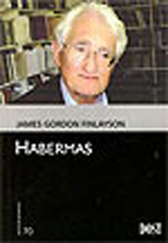 Habermas - James Gordon Finlayson - Dost Kitabevi Yayınları