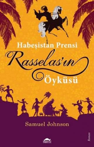 Habeşistan Prensi Rasselas'ın Öyküsü - Samuel Johnson - Maya Kitap