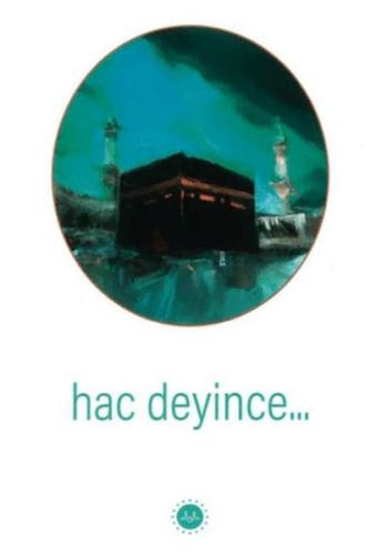 Hac Deyince - Kolektif - Diyanet İşleri Başkanlığı