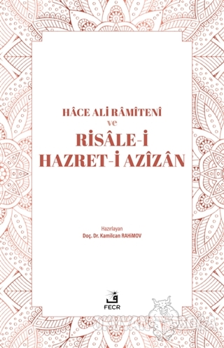 Hace Ali Ramiteni ve Risale-i Hazret-i Azizan - Kamilcan Rahimov - Fec