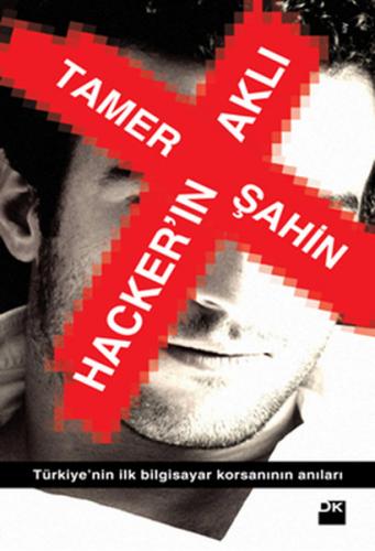 Hackerın Aklı - Tamer Şahin - Doğan Kitap