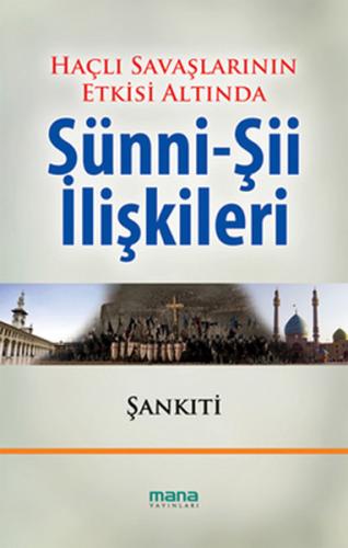 Haçlı Savaşlarının Etkisi Altında Sünni - Şii İlişkileri - Muhammed b.