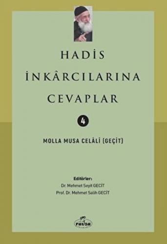 Hadis İnkarcılarına Cevaplar - Molla Musa Celali - Ravza Yayınları