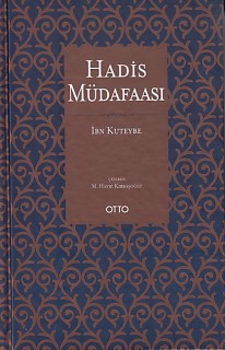 Hadis Müdafaası (Ciltli) - İbn Kuteybe - Otto Yayınları