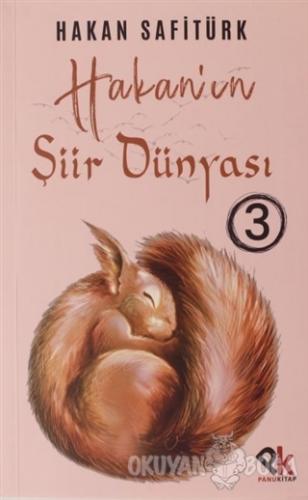 Hakan'ın Şiir Dünyası 3 - Hakan Safitürk - Panu Kitap