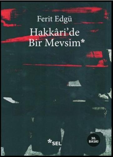 Hakkari'de Bir Mevsim - Ferit Edgü - Sel Yayıncılık