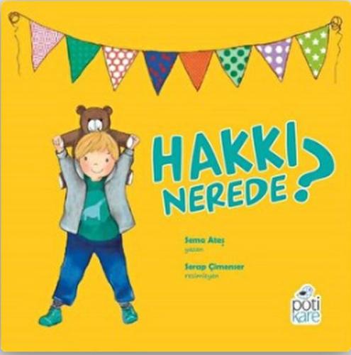 Hakkı Nerede? - Sema Ateş - Pötikare Yayıncılık