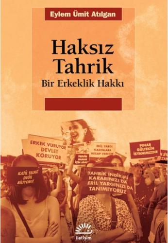 Haksız Tahrik - Eylem Ümit Atılgan - İletişim Yayınları