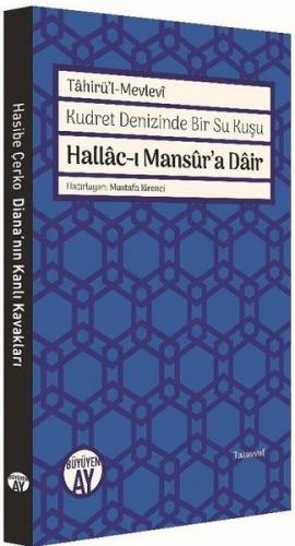 Hallac-ı Mansur'a Dair - Tahirü'l - Mevlevi - Büyüyen Ay Yayınları