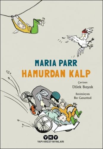 Hamurdan Kalp - Maria Parr - Yapı Kredi Yayınları