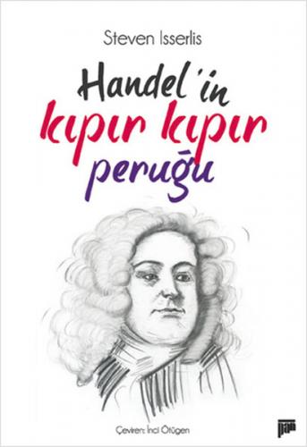 Handel'in Kıpır Kıpır Peruğu - Steven Isserlis - Pan Yayıncılık