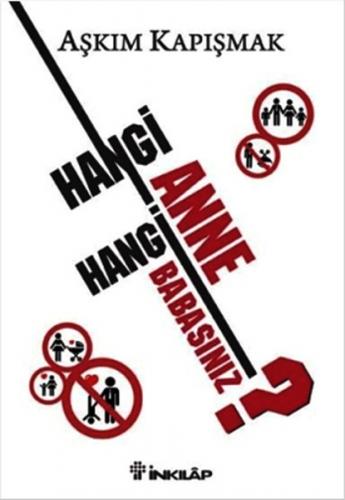 Hangi Anne Hangi Babasınız? - Aşkım Kapışmak - İnkılap Kitabevi