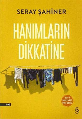 Hanımların Dikkatine - Seray Şahiner - Everest Yayınları