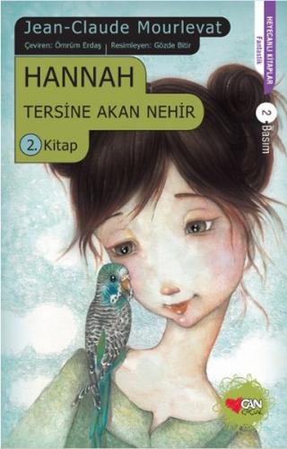 Hannah - Tersine Akan Nehir 2. Kitap - Jean Claude Mourlevat - Can Çoc