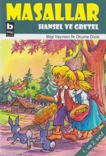 Masallar Hansel Ve Gretel - Kolektif - Bilgi Yayınevi