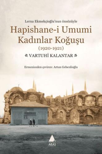 Hapishane-i Umumi Kadınlar Koğuşu (1920-1921) - Vartuhi Kalantar - Ara