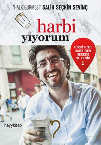 Harbi Yiyorum - Salih Seçkin Sevinç - Hayykitap