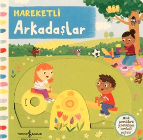 Hareketli Arkadaşlar - Ciltli - Kolektif - İş Bankası Kültür Yayınları