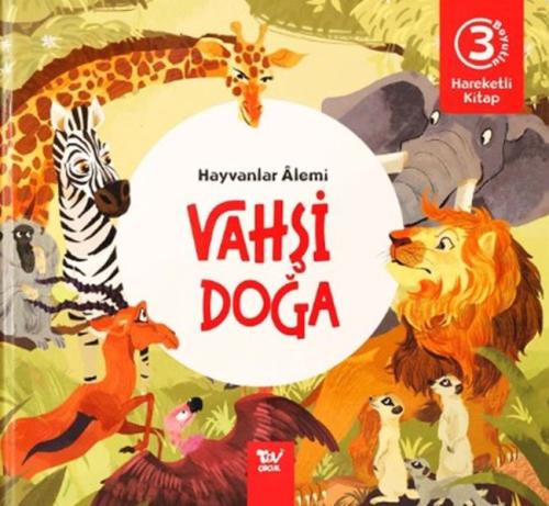 Hareketli Kitap 3d Hayvanlar Alemi Vahşi Doğa - Kolektif - Türkiye Diy