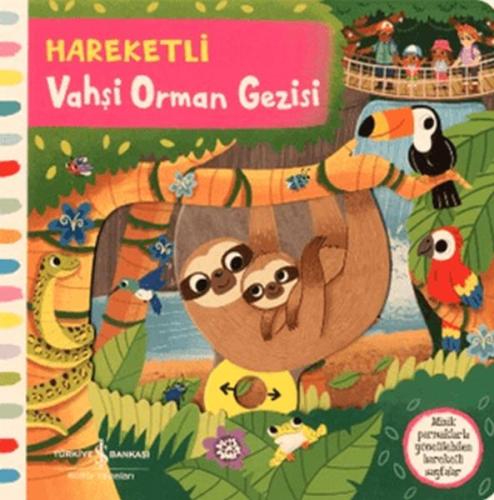 Hareketli Vahşi Orman Gezisi - Ciltli - Kolektif - İş Bankası Kültür Y