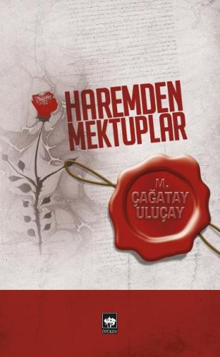 Haremden Mektuplar - M. Çağatay Uluçay - Ötüken Neşriyat