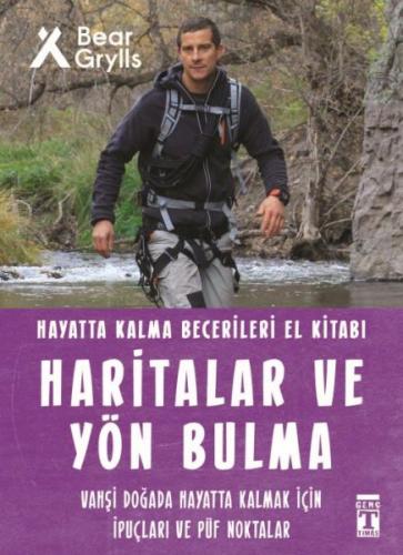 Haritalar ve Yön Bulma - Hayatta Kalma Becerileri El Kitabı 12 - Bear 