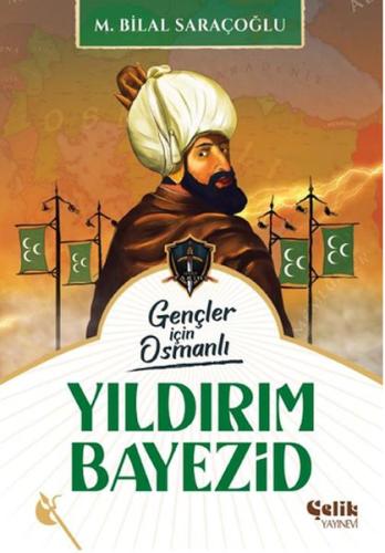 Harp Tarihi Gençler İçin Osmanlı Yıldırım Bayezid - M. Bilal Saraçoğlu