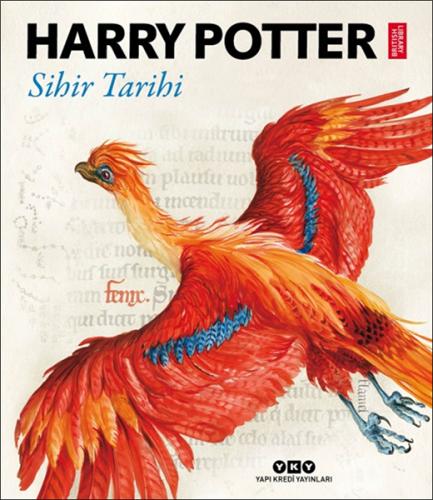 Harry Potter: Sihir Tarihi (Ciltli) - Kolektif - Yapı Kredi Yayınları