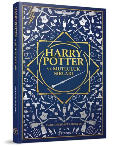 Harry Potter ve Mutluluk Sırları - Carla Schiappa-Burted - Teras Kitap