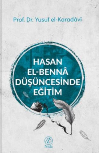 Hasan el-Benna Düşüncesinde Eğitim - Yusuf el-Karadavi - Nida Yayınlar