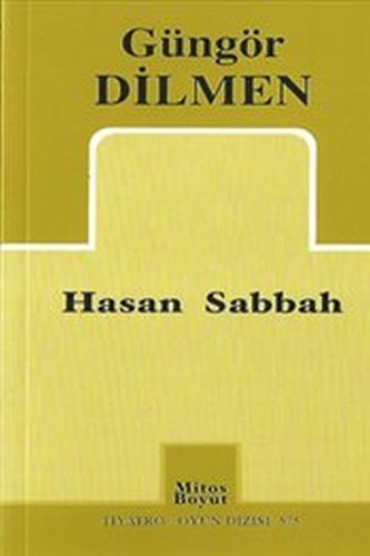 Hasan Sabbah - Güngör Dilmen - Mitos Boyut Yayınları