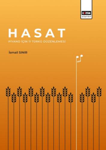 Hasat - Piyano İçin 11 Türkü Düzenlemesi - İsmail Sınır - Eğitim Yayın