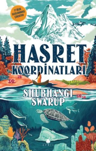 Hasret Koordinatları - Shubhangi Swarup - April Yayıncılık