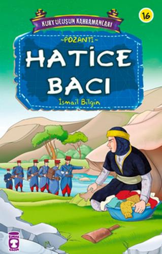 Hatice Bacı - İsmail Bilgin - Timaş Çocuk