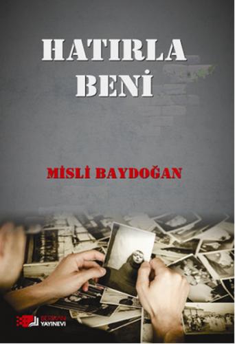 Hatırla Beni - Misli Baydoğan - Berikan Yayınları