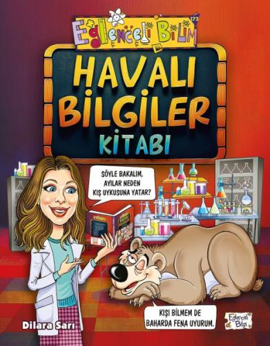 Havalı Bilgiler Kitabı - Dilara Sarı - Eğlenceli Bilgi