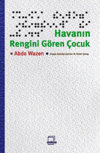 Havanın Rengini Gören Çocuk - Abdo Wazen - Dedalus Kitap