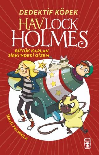 Havlock Holmes - Büyük Kaplan Sirkindeki Gizem - Isaac Palmiola - Tima