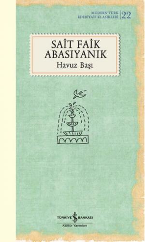 Havuz Başı (Ciltli) - Sait Faik Abasıyanık - İş Bankası Kültür Yayınla