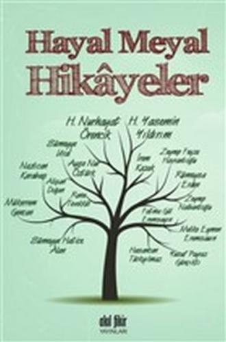 Hayal Meyal Hikayeler - Kolektif - Akıl Fikir Yayınları