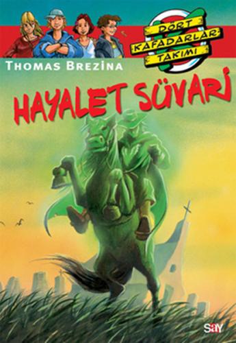 Hayalet Süvari - Thomas Brezina - Say Çocuk