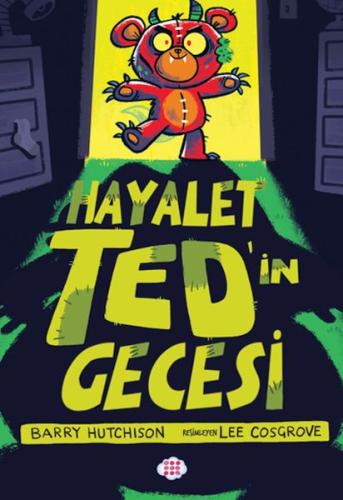 Hayalet Ted’in Gecesi 1 - Barry Hutchıson - Dokuz Çocuk Yayınları