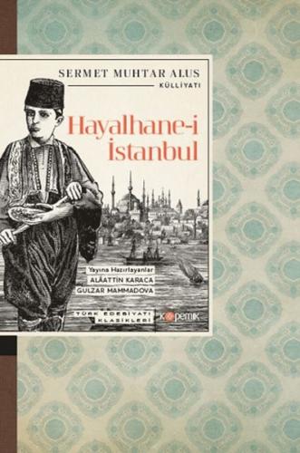 Hayalhane-i İstanbul - Sermet Muhtar Alus - Kopernik Kitap