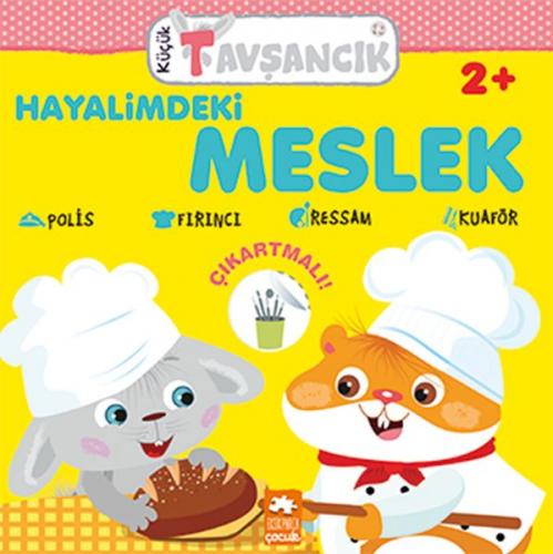 Hayalimdeki Meslek - Küçük Tavşancık Serisi - Rasa Dmuchovskiene - Eks