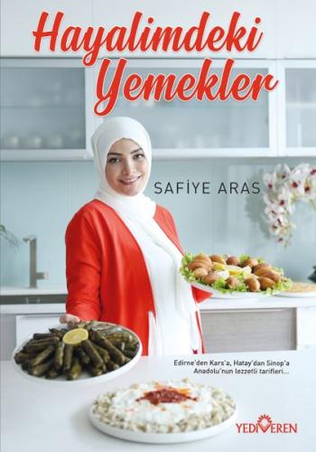 Hayalimdeki Yemekler - Safiye Aras - Yediveren Yayınları