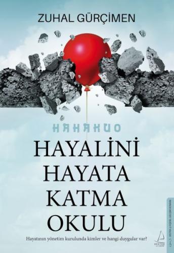 Hayalini Hayata Katma Okulu - Zuhal Gürçimen - Destek Yayınları