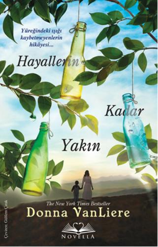 Hayallerin Kadar Yakın - Donna VanLiere - Novella