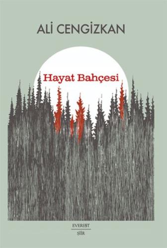 Hayat Bahçesi - Ali Cengizkan - Everest Yayınları