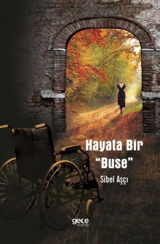 Hayata Bir Buse - Sibel Aşçı - Gece Kitaplığı